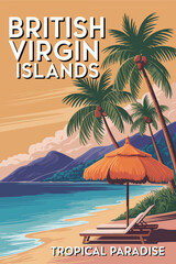 British virgin islands travel poster, showcasing a tropical resort landscape with sandy beaches, turquoise ocean water, palm trees, and a vintage artistic style.