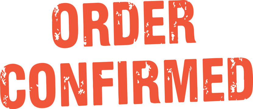 Order confirmed text stamp