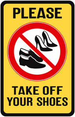 sign in yellow color that says : please take off our shoes 
