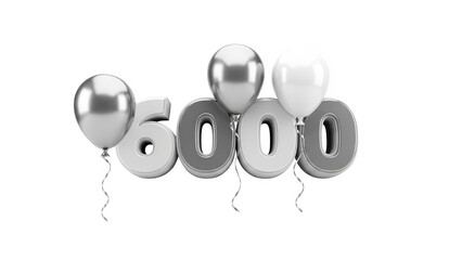 3D Number 6000 with balloons, celebration, achievement on transparent background