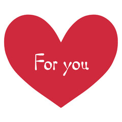 文字が書かれた赤いハート　For you