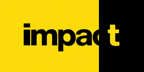 Impact word bold condensed font high contrast black yellow background modern typography graphic design minimalist layout split color alignment concept creative poster title