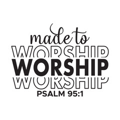 Made to Worship