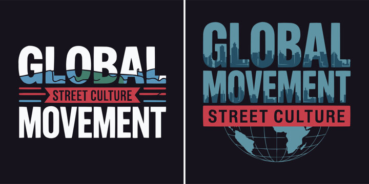 Dynamic graphic design showcasing global movement and street culture concepts with bold typography against a dark background - Powered by Adobe