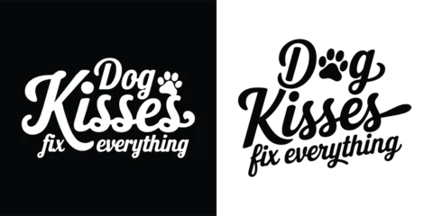 Fototapeten Positive Typografie Whimsical typography design featuring the heartwarming sentiment that dog kisses fix everything presented in dual color formats  © Vectyx