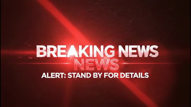 Breaking News Alert Stand by for details on this urgent developing story