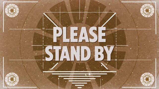 Vintage &ldquo;Please Stand By&rdquo; test card with radial calibration pattern, sepia tone, and film dust texture