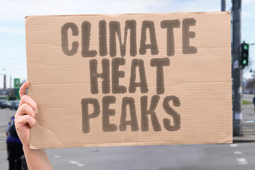 "Climate Heat Peaks" Severe weather effects continue worldwide. CLIMATE.WEATHER.GLOBAL.IMPACT.EFFECTS.