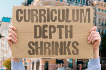 "Curriculum Depth Shrinks" Course content becomes less rigorous over time. CURRICULUM.EDUCATION.GLOBAL.CONTENT.RIGOR.