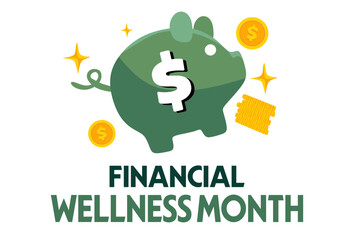 financial wellness month for better finances