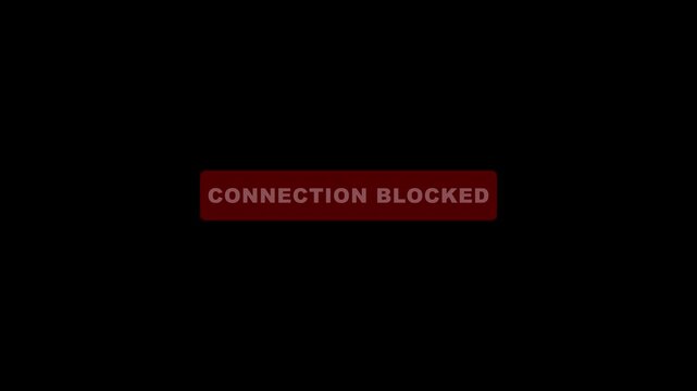 conmection blocked red notification on black background cybersecurity concept warning red alert