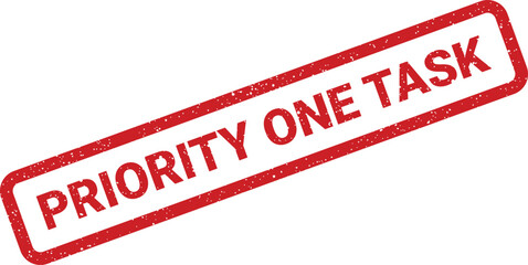 Rectangular red rubber stamp impression with PRIORITY ONE TASK text highlighting a most critical objective © Mahmud