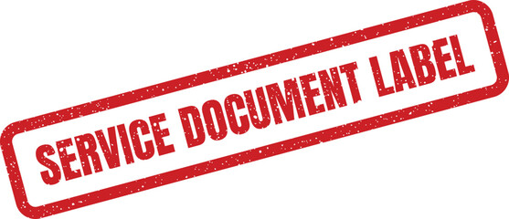 Distressed rectangular red rubber stamp featuring the phrase Service Document Label in bold text for official file identification