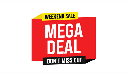 mega deal weekend sale don’t miss out