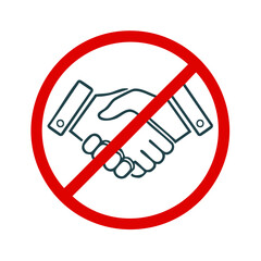 No handshake sign with red circle around hand meeting gesture concept symbol prohibited restriction avoidance prevention measures business