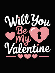 The image features a romantic message 'Will You Be My Valentine' in elegant typography.