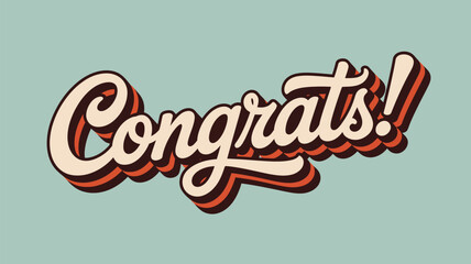 Congrats stylish retro typography lettering design with bold colors and playful vintage style text for celebration success achievement greeting card and social media useCongrats stylish retro typograp © VectorCraze