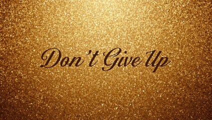 Sparkling gold glitter background serving as a vibrant surface for inspirational message placement