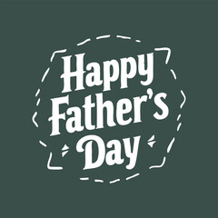 Happy Father&rsquo;s Day Vector Lettering &mdash; Editable Greeting Card Design