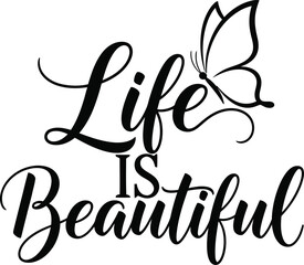 Obraz premium life is beautiful motivational quote