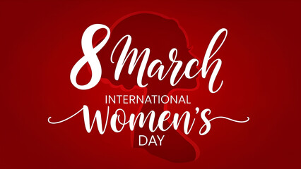 Bold red poster celebrates March 8 International Women’s Day, featuring elegant typography and a female silhouette, honoring women’s strength, equality, appreciation, and global empowerment worldwide.