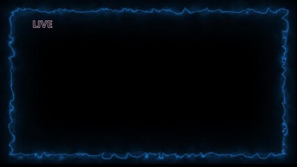 Neon blue lightning frame with live text overlay glowing effect animated background for streaming de
