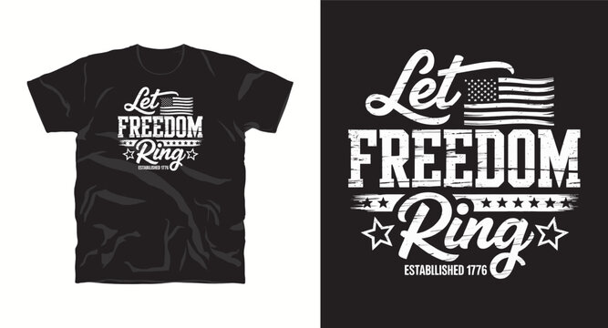 Let freedom ring established 1776 t-shirt design with american flag and stars