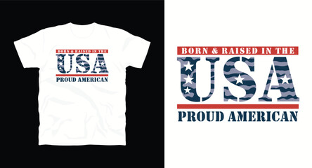Fototapeta premium Born raised usa proud american text design with stars and stripes