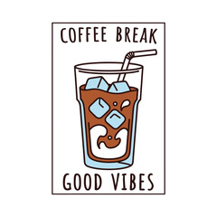 iced coffee tshirt vector, coffee break good vibes illustration design
