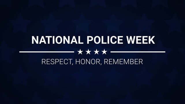National Police Week 4k Animation typography. National Police Week backdrop. Respect, Honor, Remember.