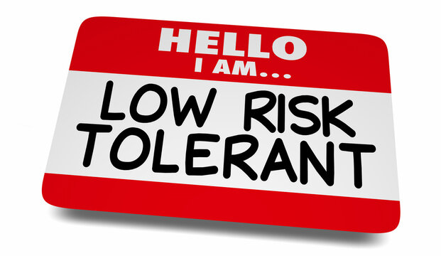 Low Risk Tolerant Name Tag Sticker Averse to Risky Things 3d Illustration