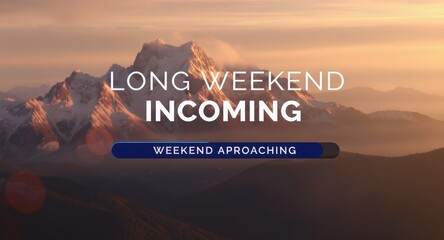 Long Mountain Range with Sunset Lighting and Text Overlay for Weekend Travel Announcement