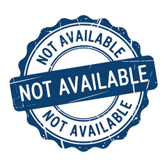 Fototapeta premium Not Available Stamp Graphic for Unavailable Items
