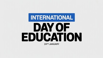International Day of Education Typography Design with Date 24th January