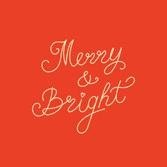 Merry and bright handwritten lettering. Hand drawn vector calligraphic quote. Christmas holiday phrase