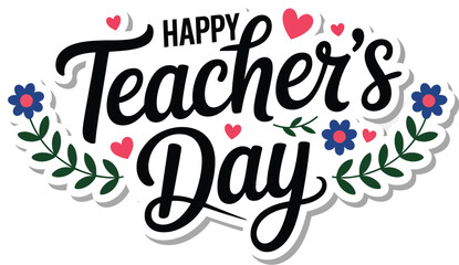 Happy Teacher's Day celebration text with floral elements and hearts