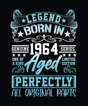 COLORING NEW LEGEND BORN IN GENUINE 1964 SERIES ONE OF A KIND AGED LIMITED EDITION TSHIRT DESIGN