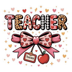 Colorful lettering spelling teacher with hearts bow and apple design excellent for educational themes on transparent background