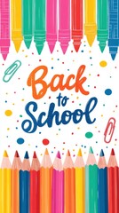 A vibrant and cheerful illustration celebrating the start of the academic year, featuring a delightful arrangement of colorful writing instruments. Bright markers line the top, while an array of color