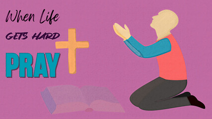 When life gets hard pray christian illustration with kneeling figure, pink background