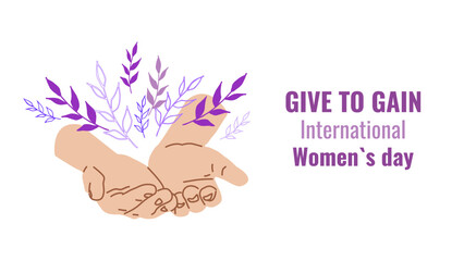 Give To Gain International Women Day Equality Through Generosity empower. Generosity as a path to gender equality. For ads web design marketing, and social campaigns. vector illustration.