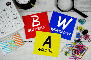 BWA Abbreviation of Business Workflow Analysis text phrase of business and financial concept
