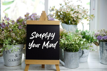 Simplify Your Mind Quotes Of Inspiration And Motivation