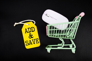 Add & Save text on price tag with trolley cart and wireless optical mouse