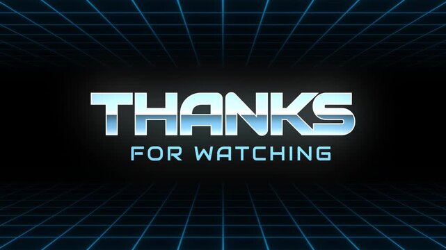 Animation text "Thanks For Watching" futuristic retro. vintage style.