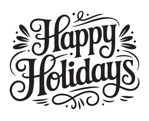 Obraz premium Happy Holidays Calligraphy Text Vectot on a White Background