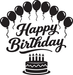 Happy Birthday Stylish Script Typography Vector with Balloons and Cake