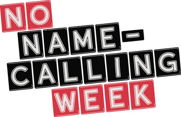 Anti Bullying No Name Calling Week Awareness Banner for School Education and Respectful Workplace Culture Poster