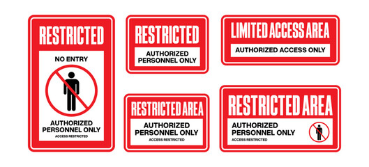 Collection of Restricted Area and Authorized Access Signs.
