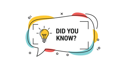 Educational concept featuring the question did you know inside a decorative speech bubble with a glowing lightbulb icon.